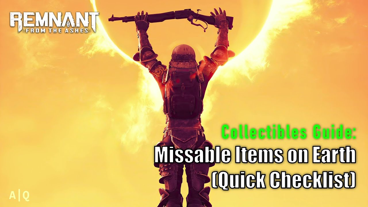 Remnant: From The Ashes - Collectibles Guide: Missable Items On Earth