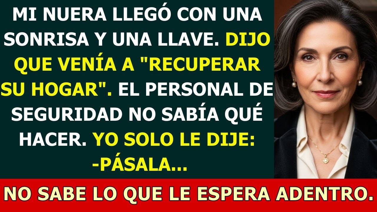 “Es mi casa”, dijo mi nuera al llegar… pero la sorpresa que la aguardaba la dejó muda