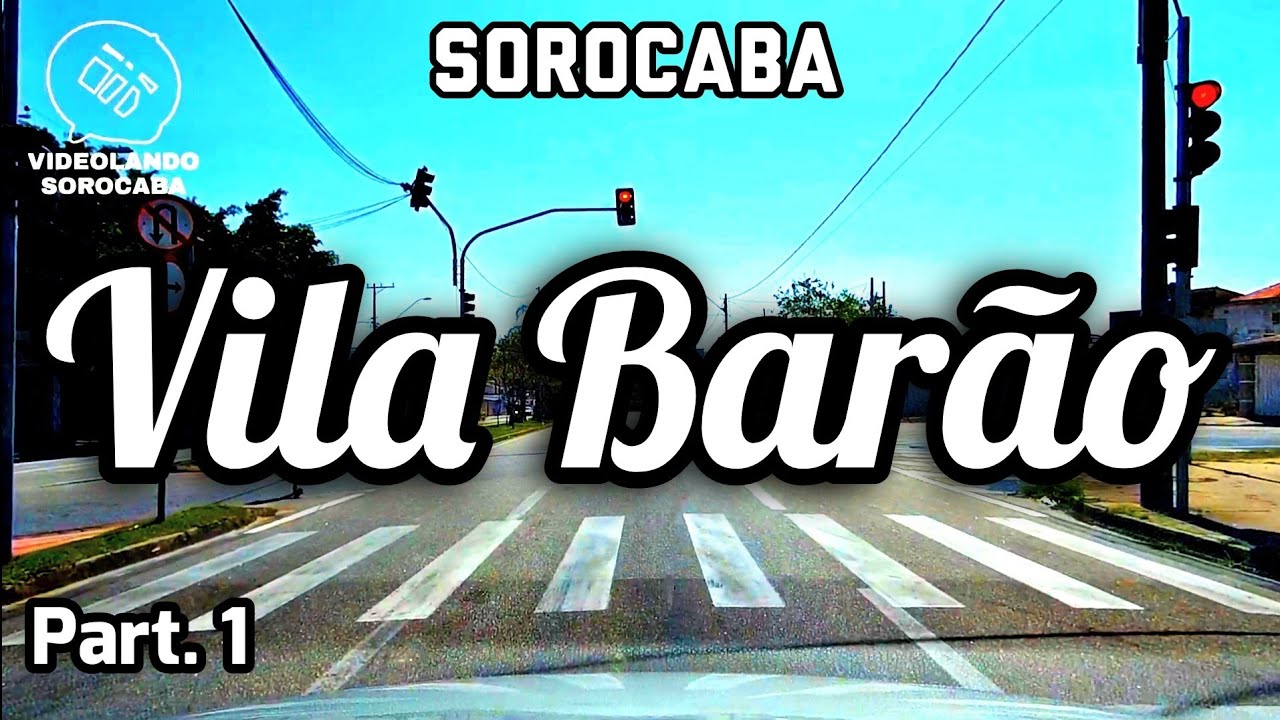 VILA BARÃO SOROCABA PART. 1