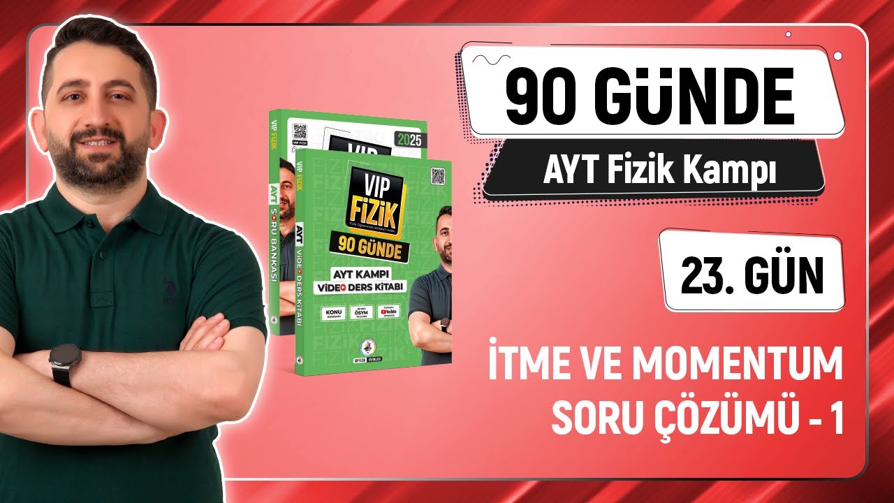 İtme ve Momentum Soru Çözümü -1 | 2025 AYT Fizik kampı