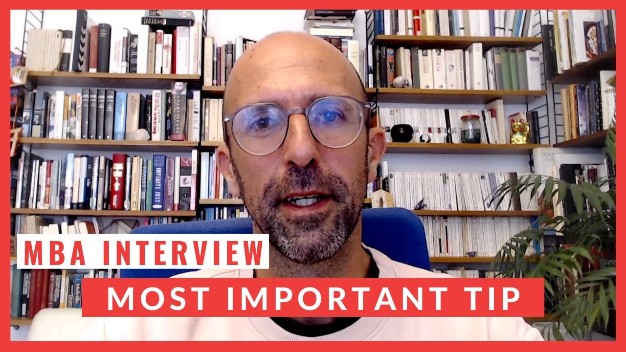 MBA Interview 2022: The Most Important Tip for Interviewing with Business Schools