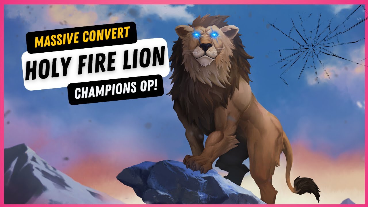 Lion | Holy Fire 20+ convert | Northgard