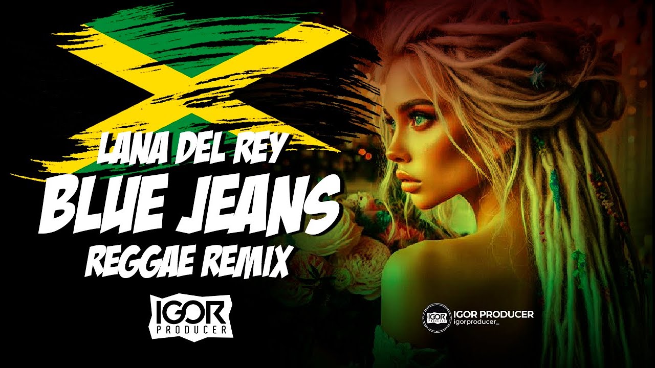 MELÔ DE BLUE JEANS vs REGGAE INTERNACIONAL - LANA DEL REY  