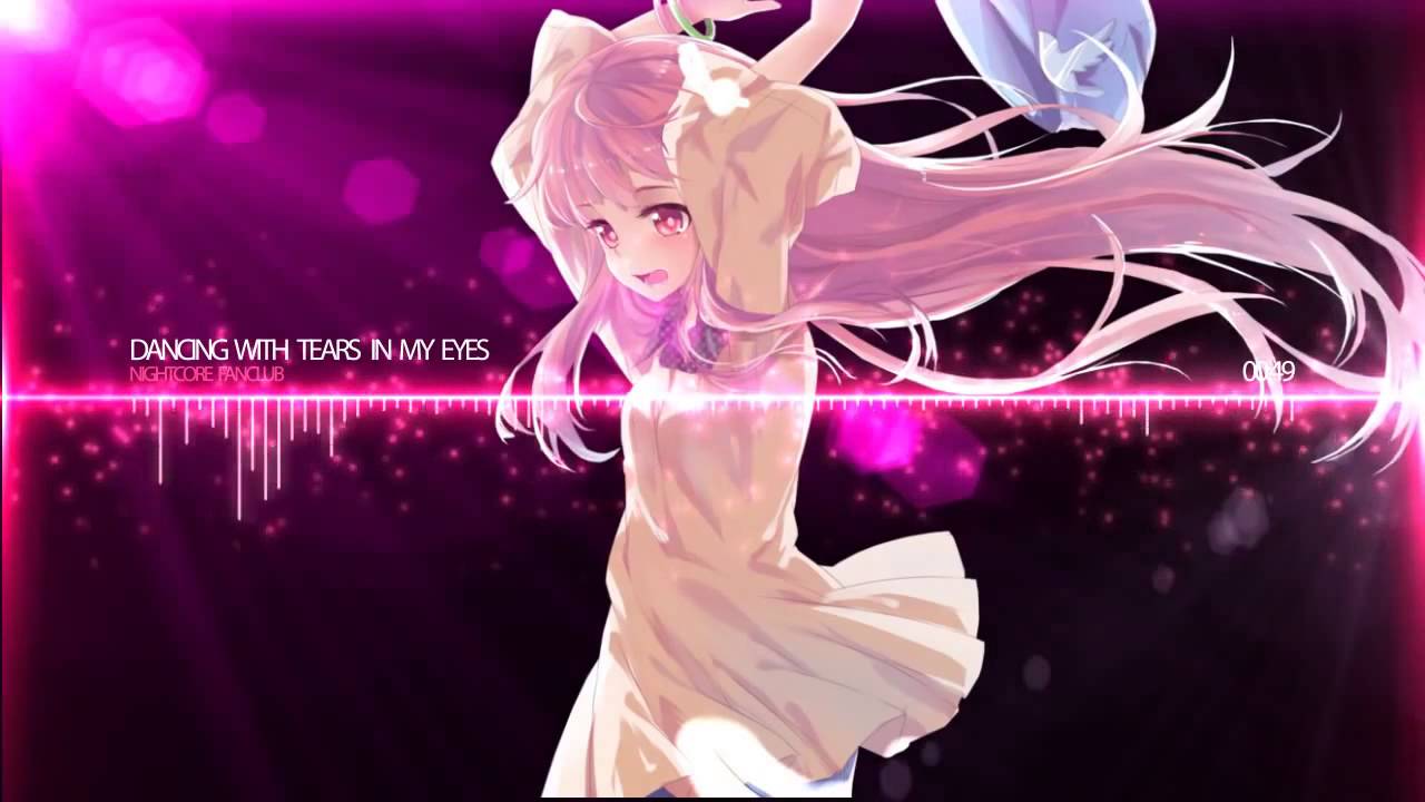 ▶nightcore ★ Dancing with tears in my eyes
