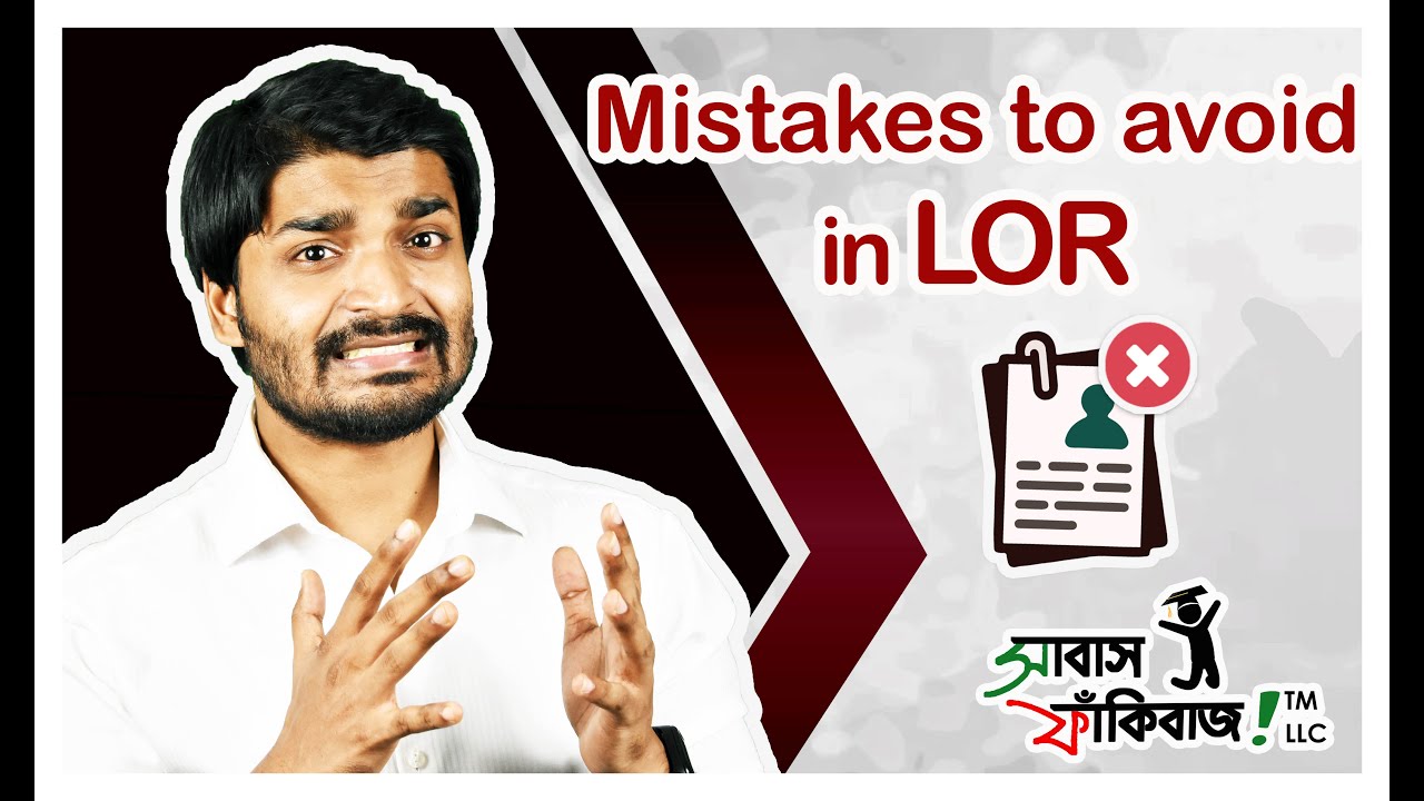 Mistakes to avoid in LOR - for Bangladeshi students