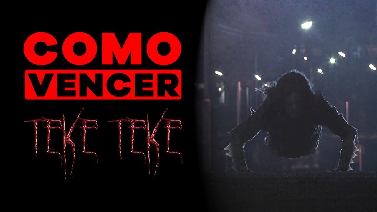 COMO VENCER: TEKE TEKE
