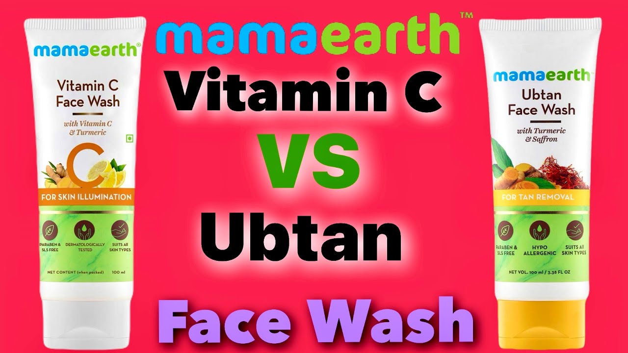 Mamaearth Vitamin C Face Wash Vs Ubtan Face Wash | Which Is Best