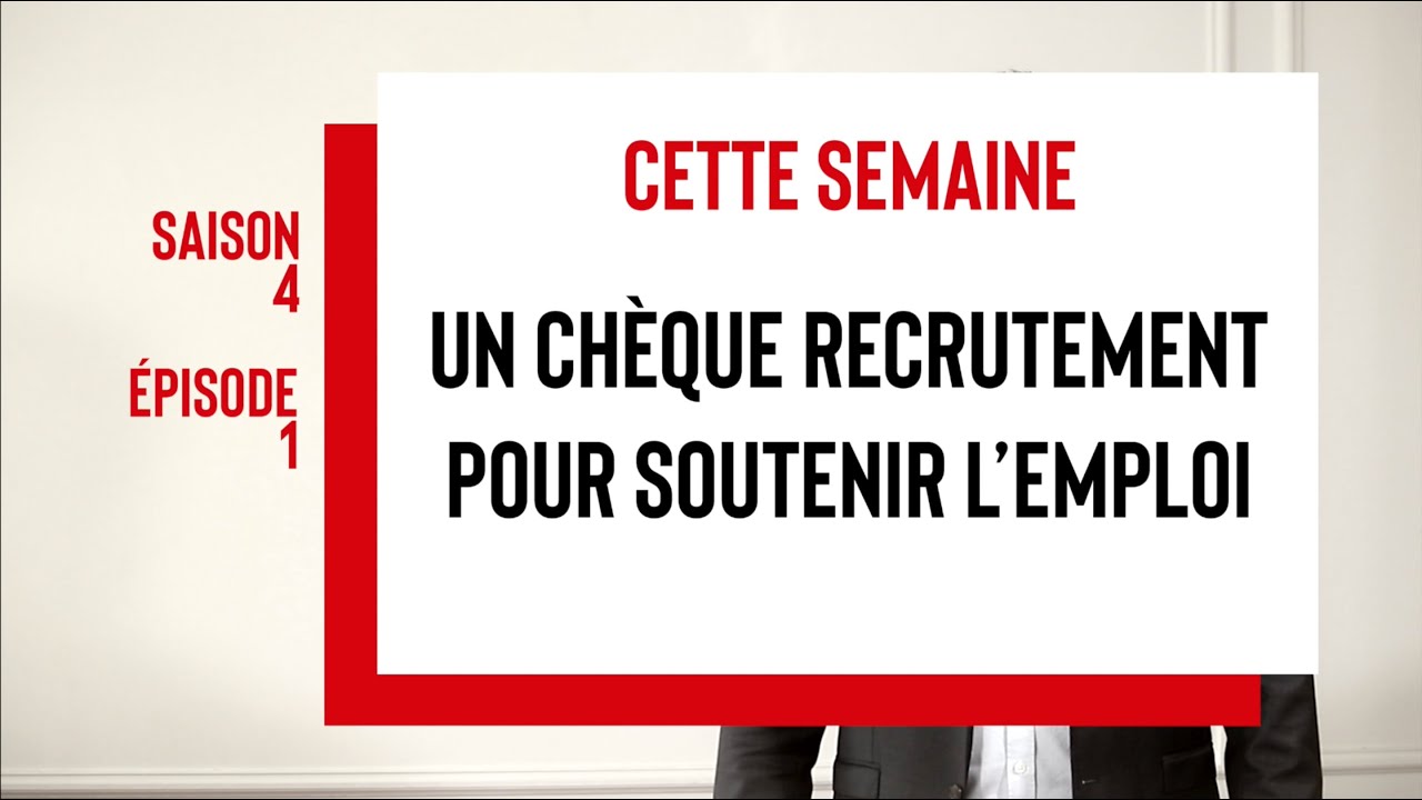 La Chronik de Frédérik - Un chèque recrutement pour soutenir l'emploi