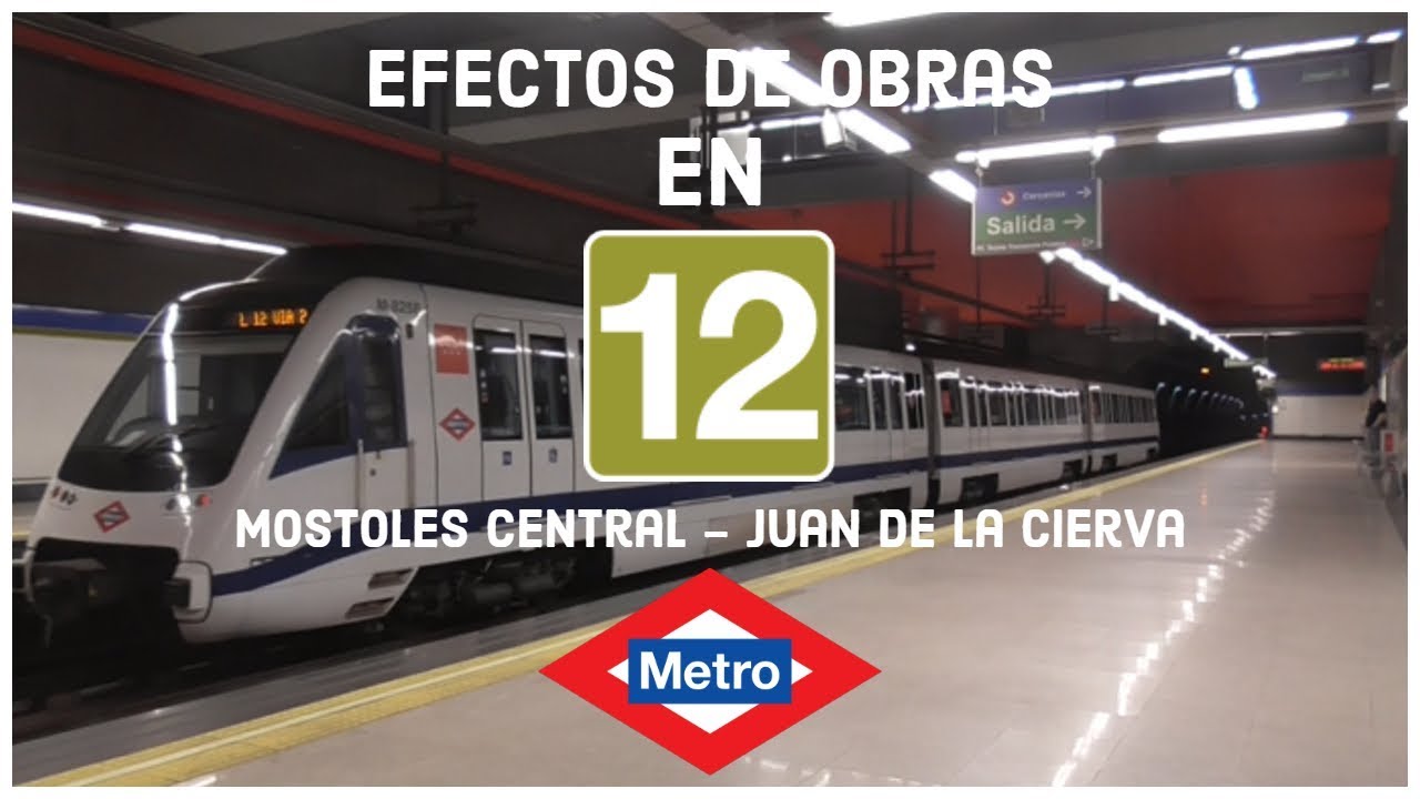 Metro De Madrid: Efectos De Obras En L12 [Juan De La Cierva - Mostoles Central] | ItzAlfredoYT