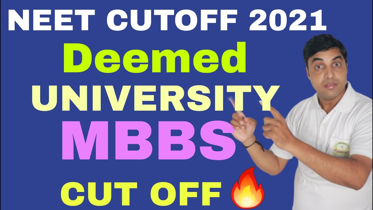 NEET Cutoff 2021 | Deemed University | MBBS Cutoff Fee |Minimum Marks Required For Deemed University