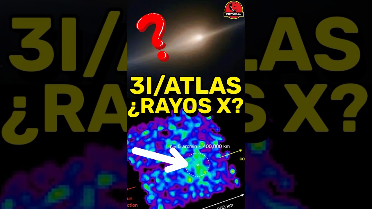 ☄️¿Por qué 3I/Atlas brilla con rayos X? ☄️