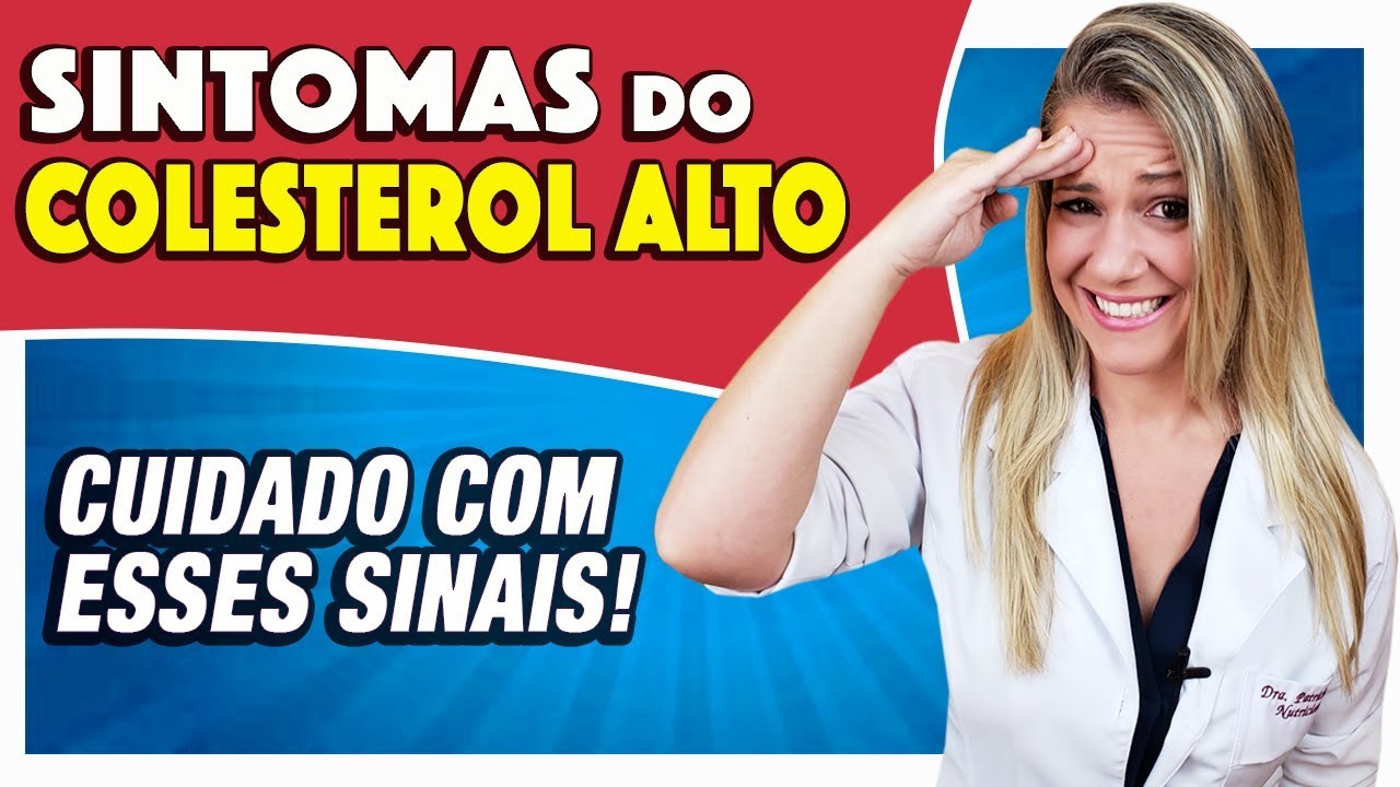 Sintomas do Colesterol Alto [CUIDADO COM ESSES SINAIS]