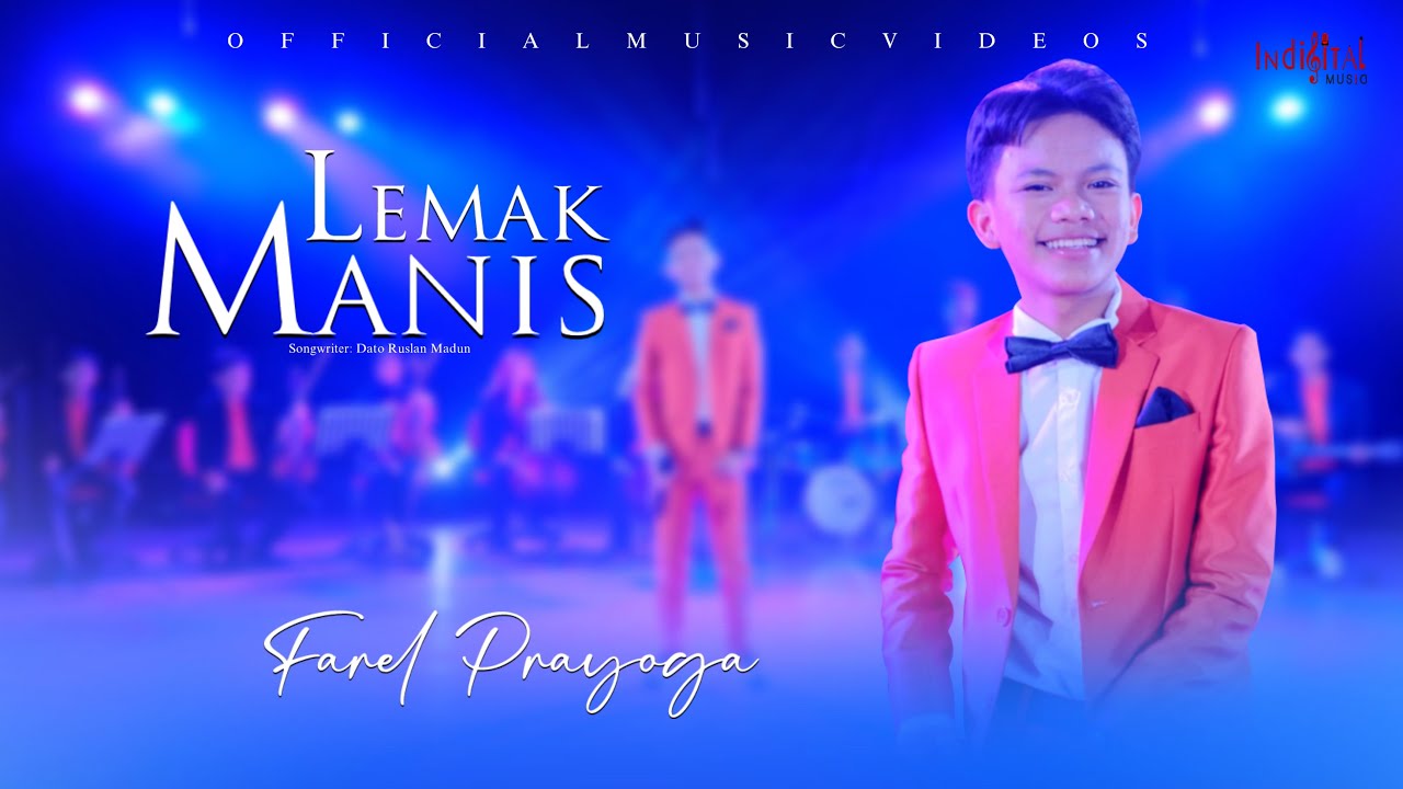 FAREL PRAYOGA - LEMAK MANIS (OFFICIAL MUSIC VIDEO)
