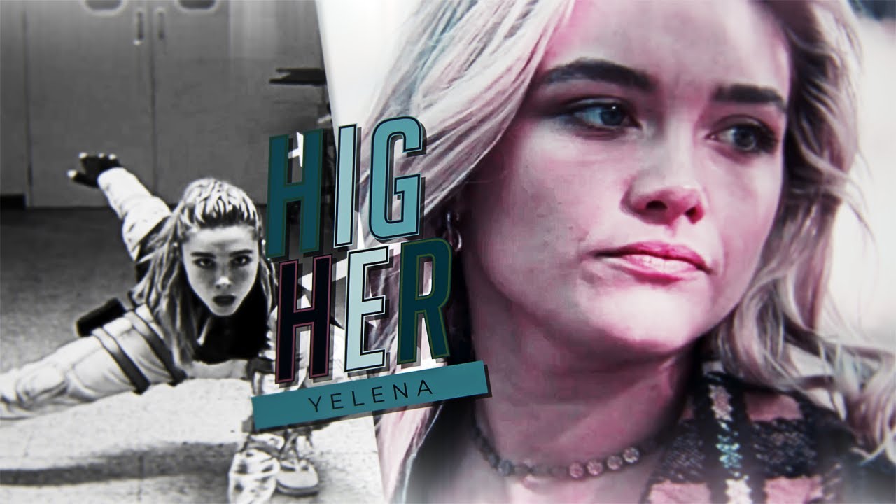 Yelena Belova || Higher
