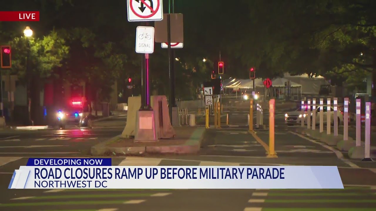 Road closures ramp up before military parade