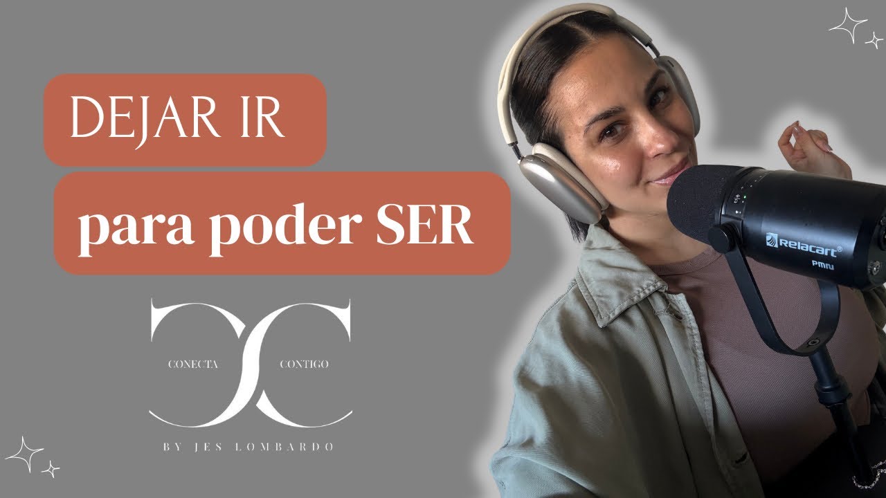 Soltá lo que te frena: cómo DEJAR IR y crear una nueva realidad