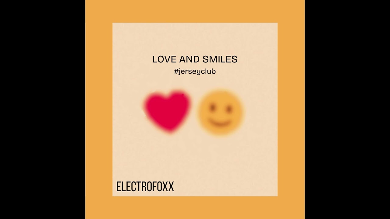 Love and Smiles 