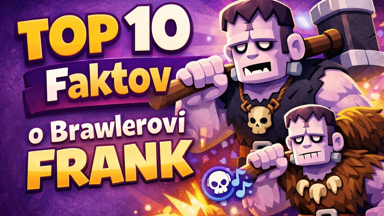 TOP 10 Faktov o Brawlerovi Frank 