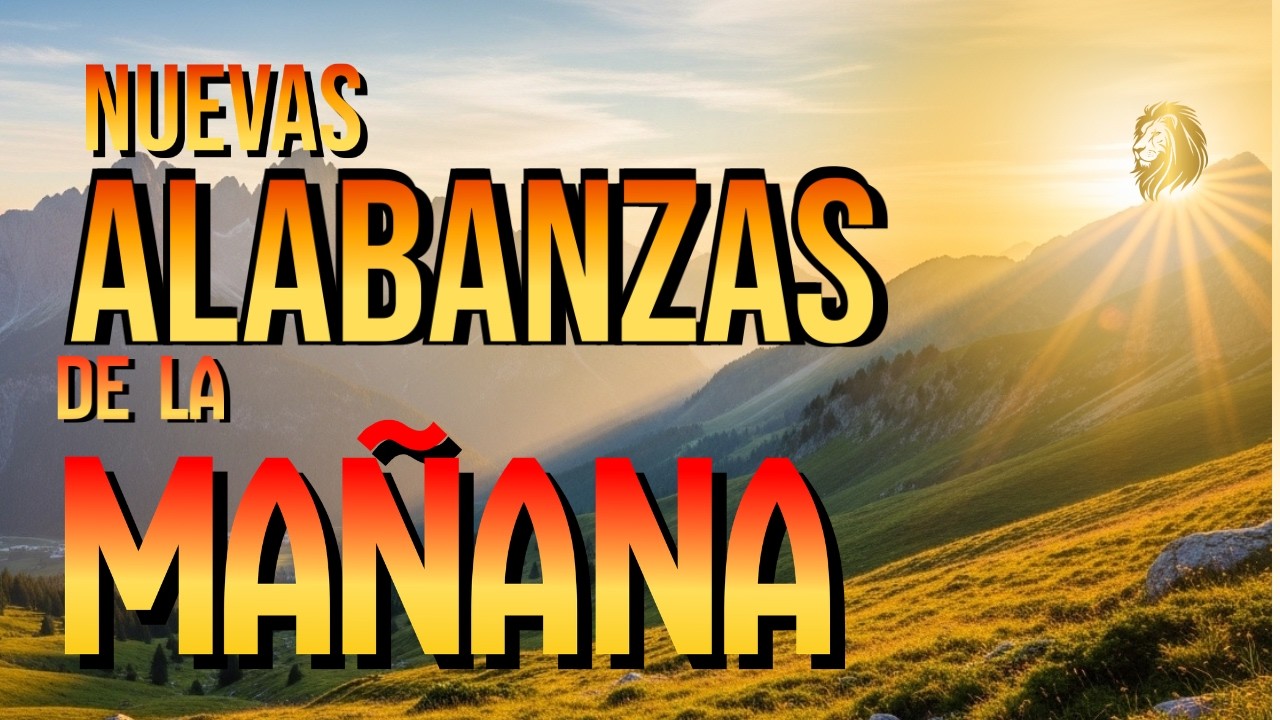 ALABANZAS DE LA MAÑANA | Música Cristiana Para Empezar El Día Con Dios. 20 de Marzo de 2026.
