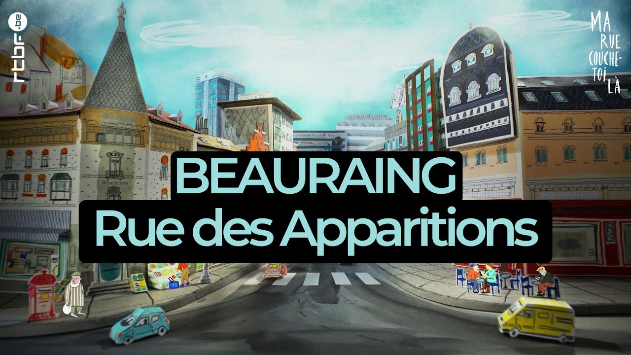 Beauraing : Rue des Apparitions | Ma rue couche-toi là