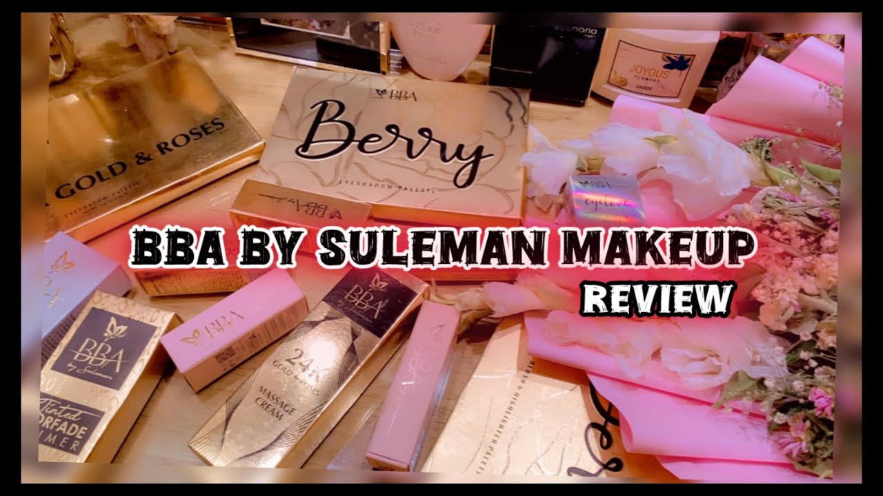Beautify by Amna  makeup products Review // I tried almost everything from BBA 💄