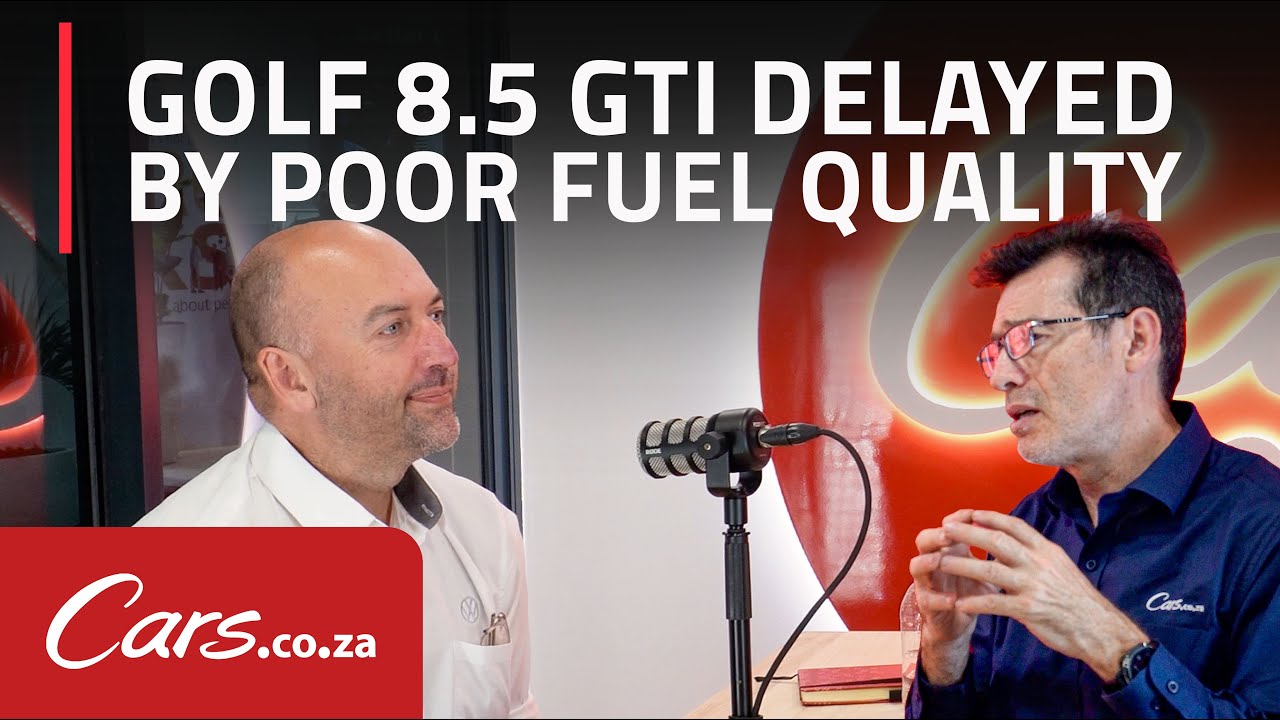 Why Golf 8.5 GTI was delayed by poor quality fuel in SA?