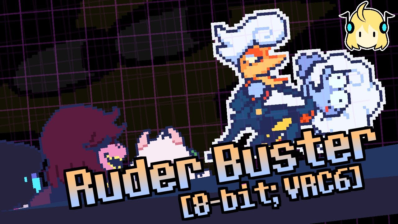 Ruder Buster [8-bit; VRC6] - Deltarune Chapter 3
