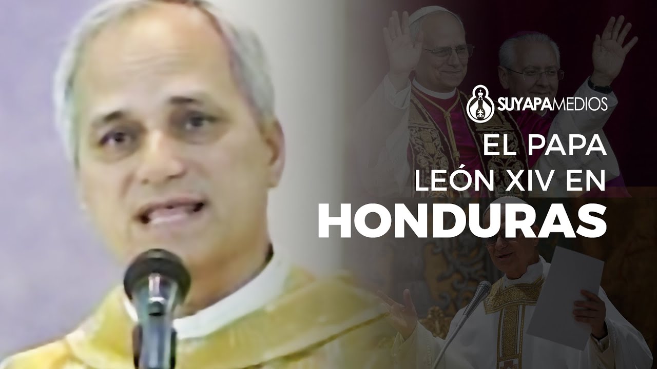 🙏🕊 León XIV: El Papa que Honduras recibió como hermano agustino.