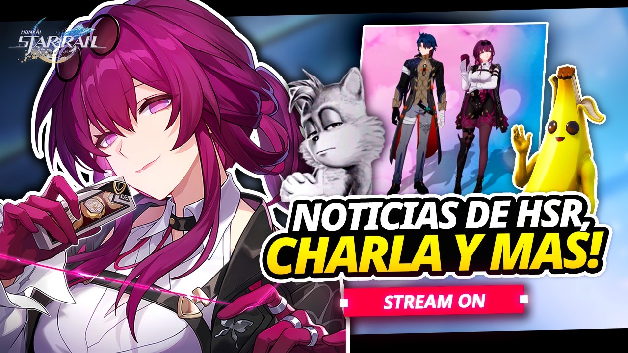 🔴 Preparándonos para todo lo que se viene mañana / Sorteo de pasesitos y mas / Honkai: Star Rail ✨