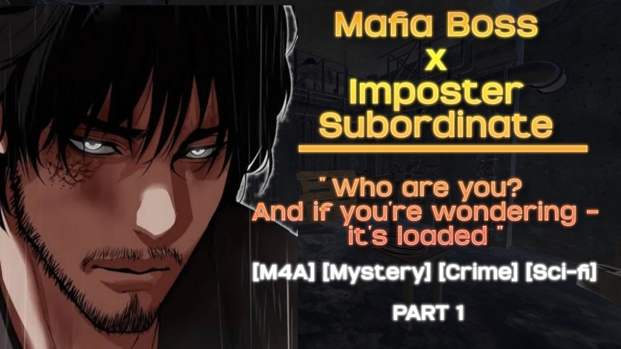 The Mafia Boss Catches your Unusual Outburst | ASMR Roleplay [M4A] [Mystery] [Mission failed] Part 1