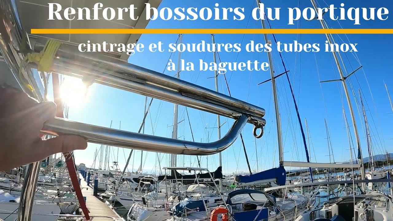 Renfort bossoirs du portique: cintrage des tubes et soudures inox DIY