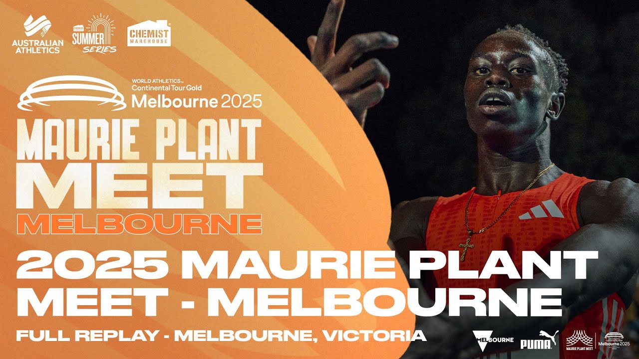 2025 Maurie Plant Meet - Melbourne | Full Replay