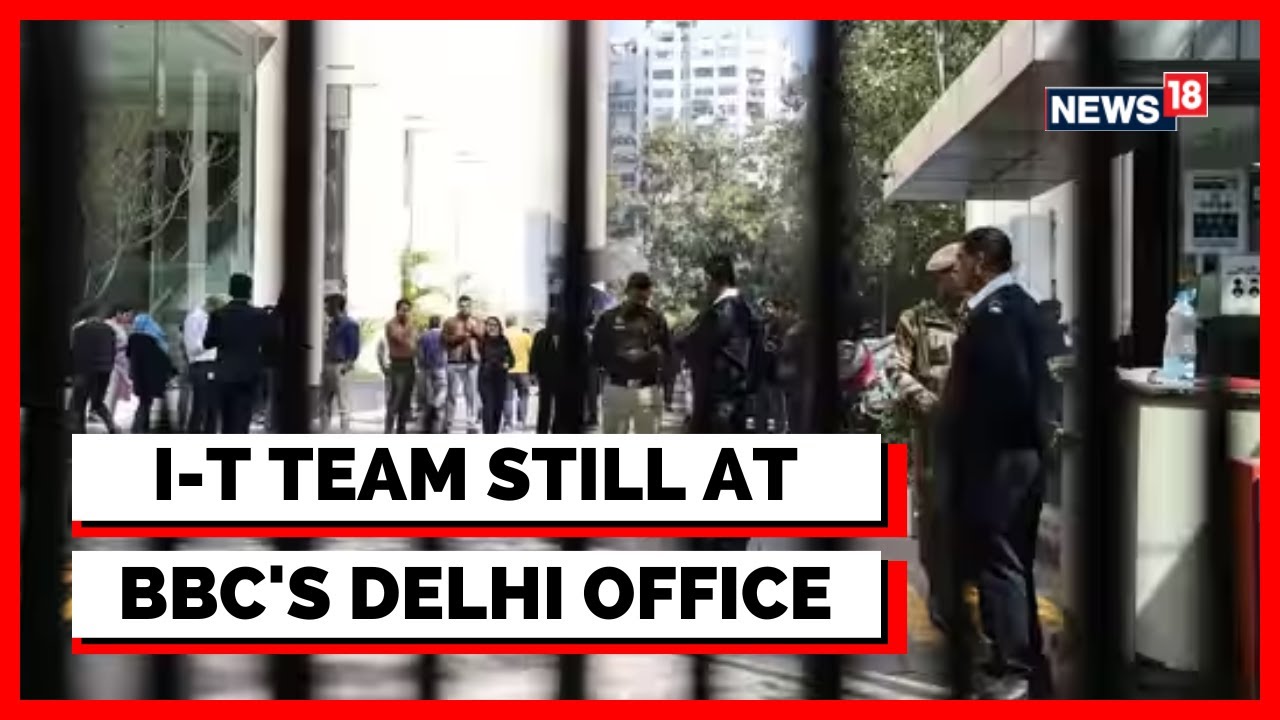 BBC Office Raid | IT Searches At BBC Offices In Mumbai And Delhi Continue | English News | News18
