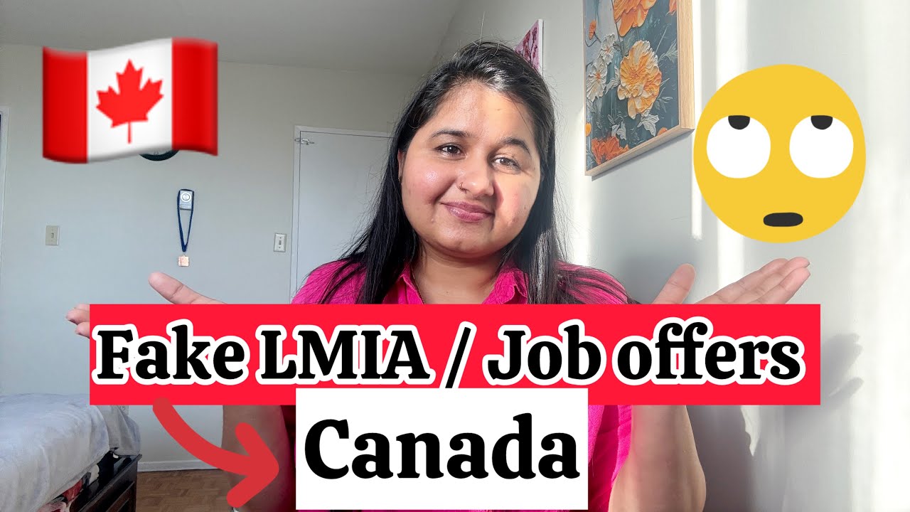 Fake LMIA / job offers in Canada 