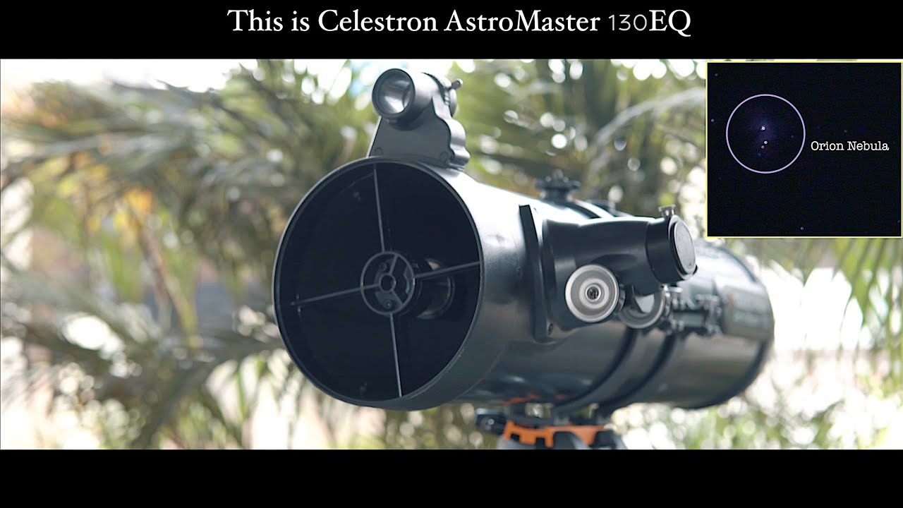 Zooming in on ORION NEBULA - Celestron AstroMaster 130EQ Telescope