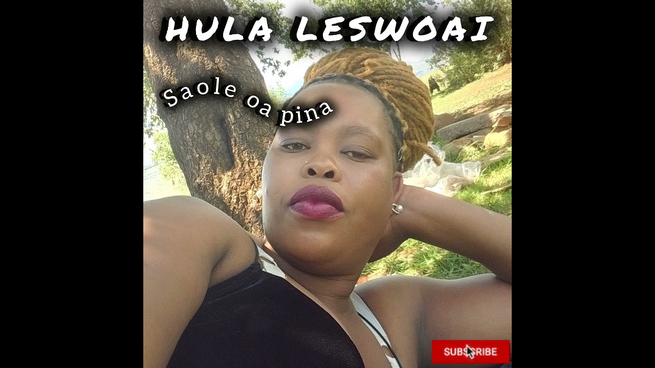 Hula lesoai _ saole oa pina