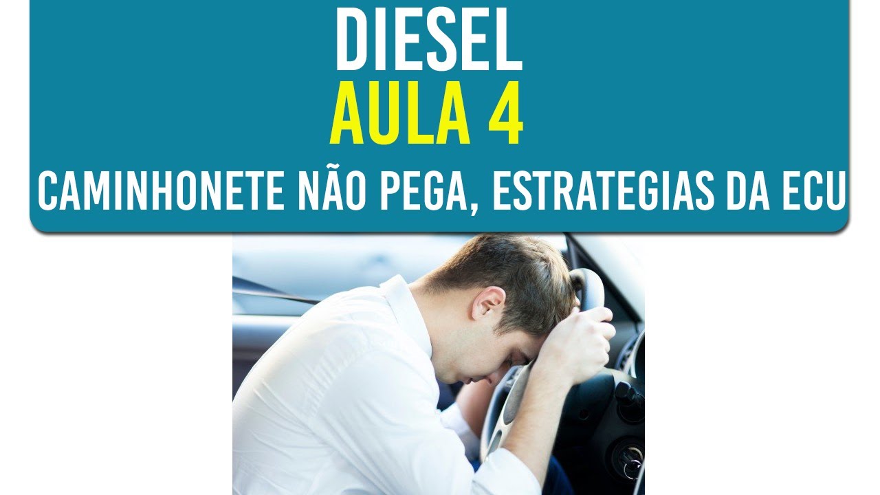 Curso Diesel Aula 4 - Caminhonete não pega estratégias da ECU