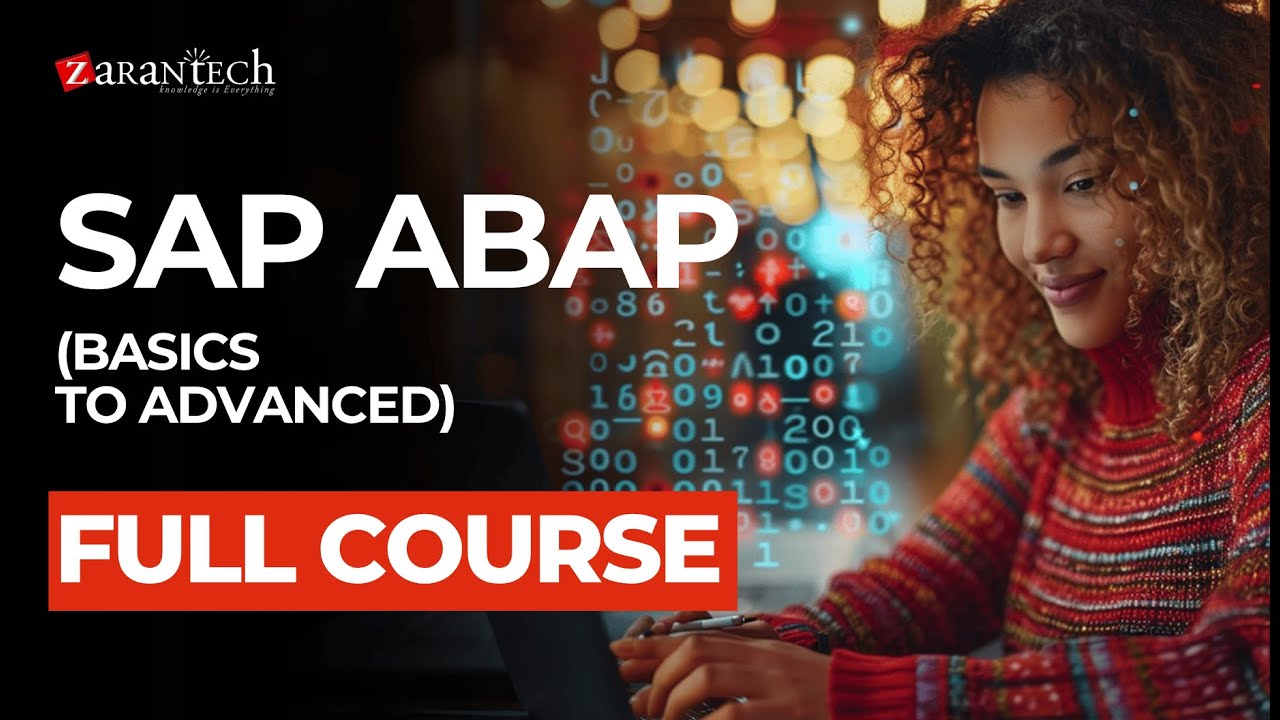 SAP ABAP (Basics to Advanced) Full Course | ZaranTech