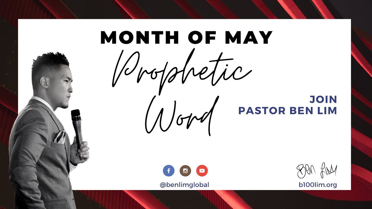 Prophetic Word May 2020 | &ldquo;MEGA MIRACLES & SECOND-CHANCES!&rdquo; | Ben Lim
