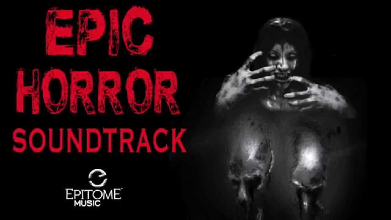 ♫ Epic Horror Music (Dark Action Adventure)