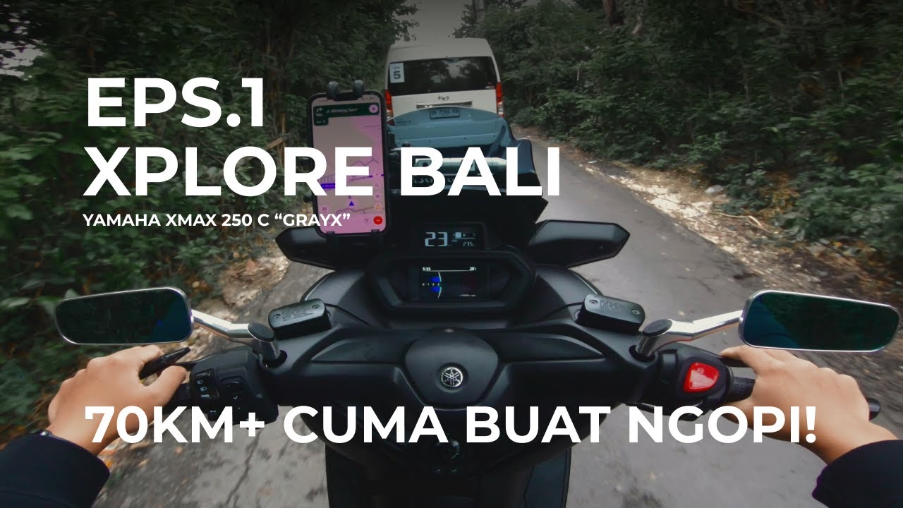 EPS 1 - NGOPI DI BALI SELATAN - FIRST RIDE YAMAHA XMAX CONNECTED 2026 - XPLORE BALI