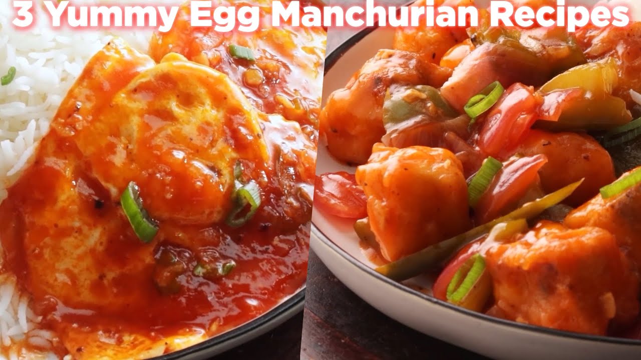3 Yummy Egg Manchurian Recipes