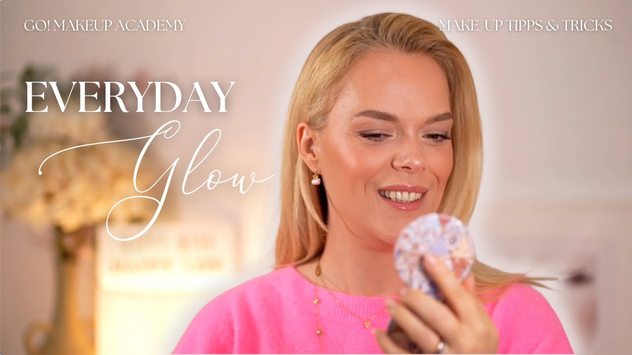 ✨ Everyday Glow – Meine aktuelle Schminkroutine für strahlende Haut
