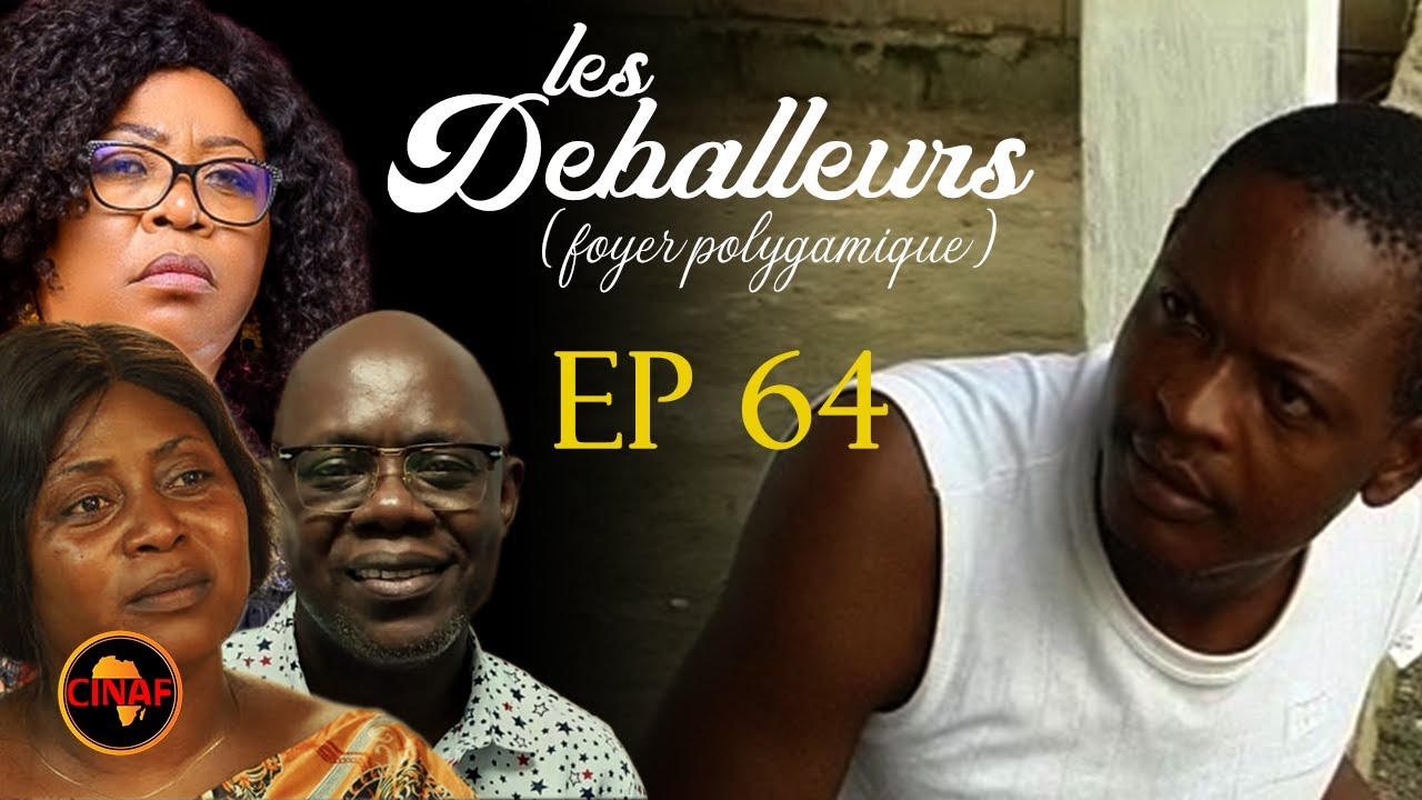 FOYER POLYGAMIQUE  : Épisode 64 (série africaine)