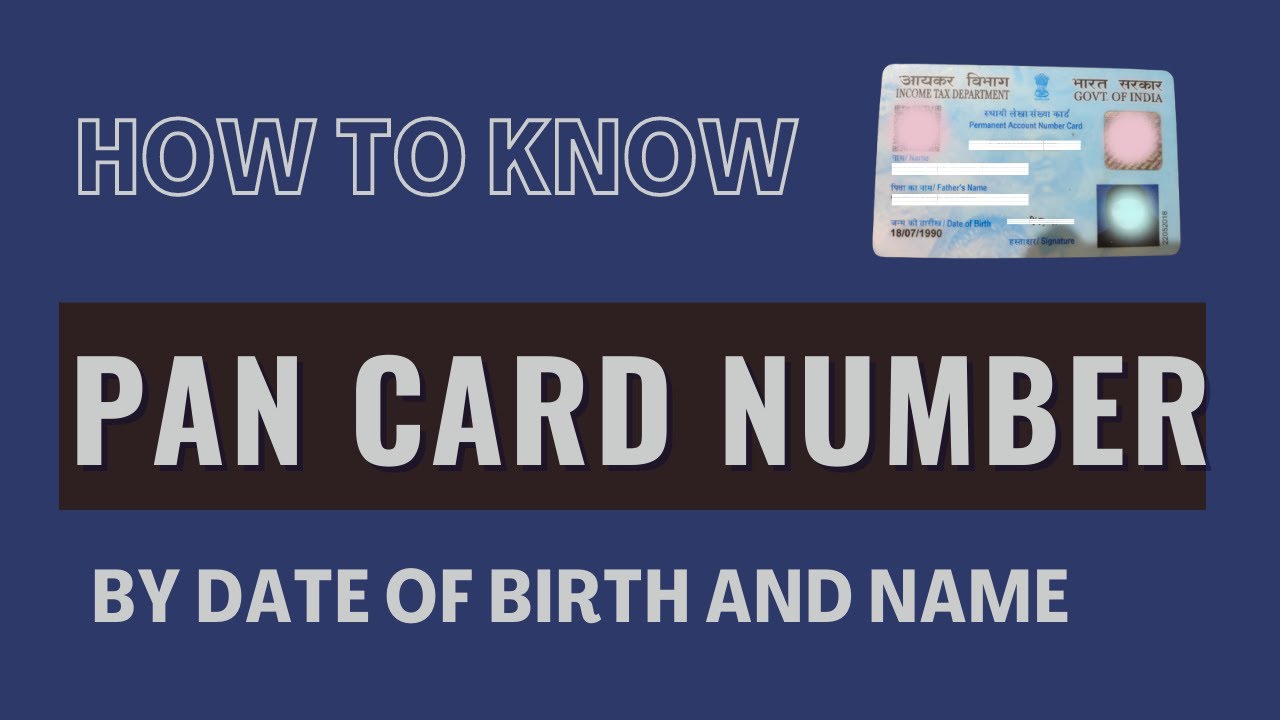 Know your Pan Card Number by Date of Birth and Name