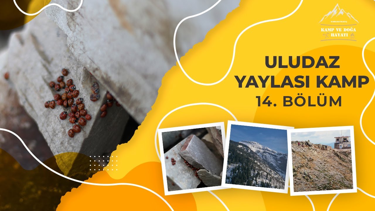 Uludaz  Yaylası Yaz Kampı 14. Bölüm