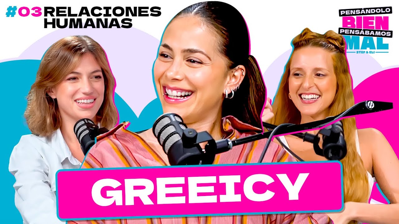 @Greeicy nos cuenta su experiencia en el amor y cómo vive su vida en pareja || EP 3