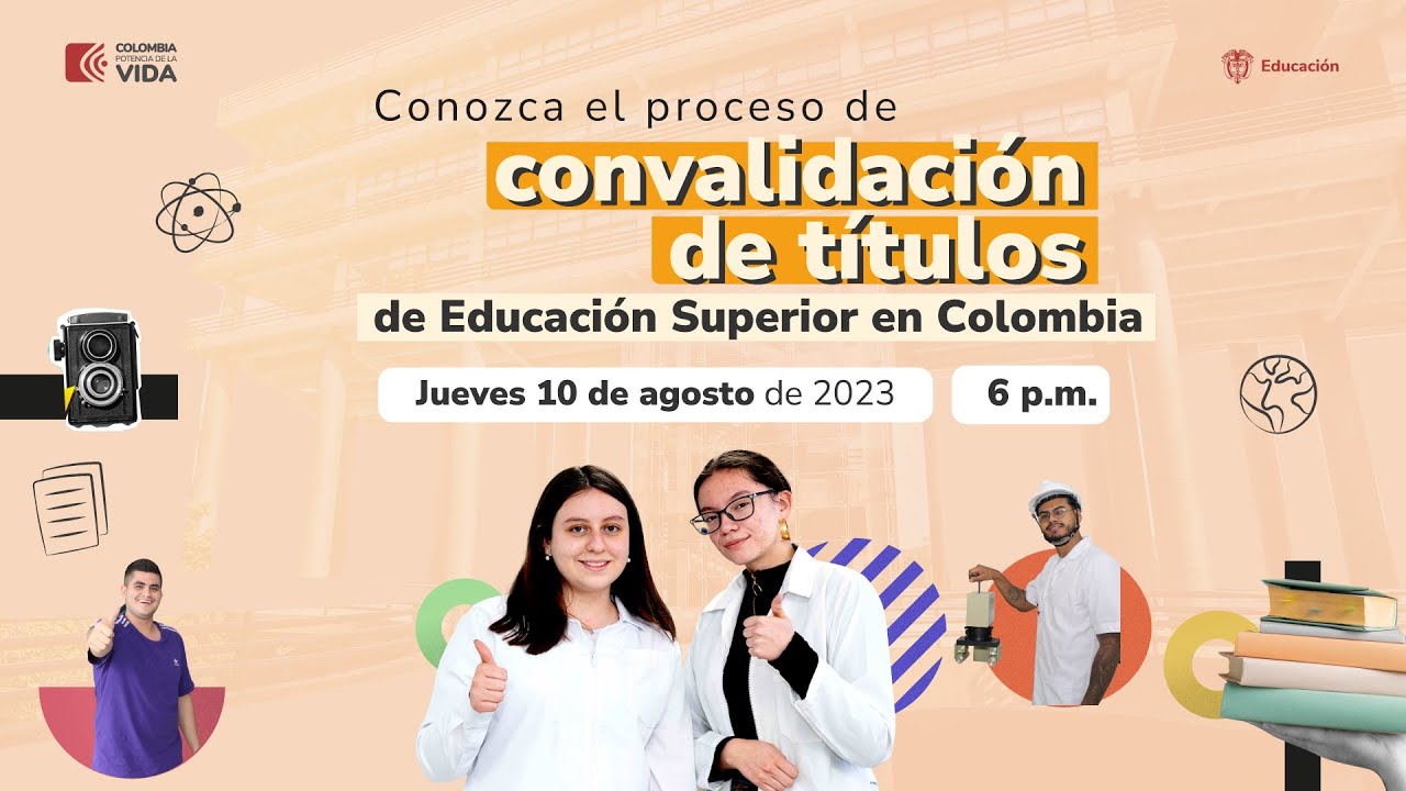 Conozca el proceso de convalidación de títulos de educación superior en Colombia
