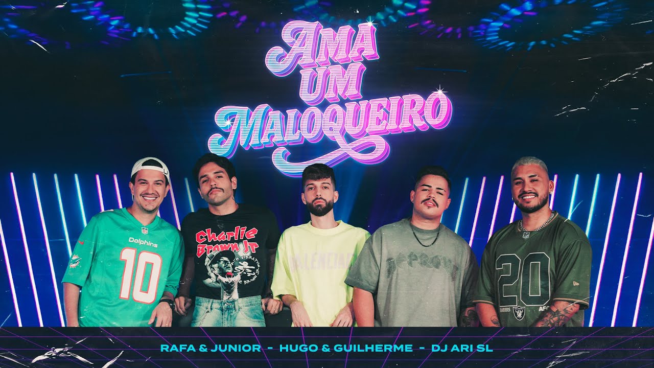 Rafa e Junior - Hugo e Guilherme - DJ Ari SL | Ama um Maloqueiro (Clipe Oficial)