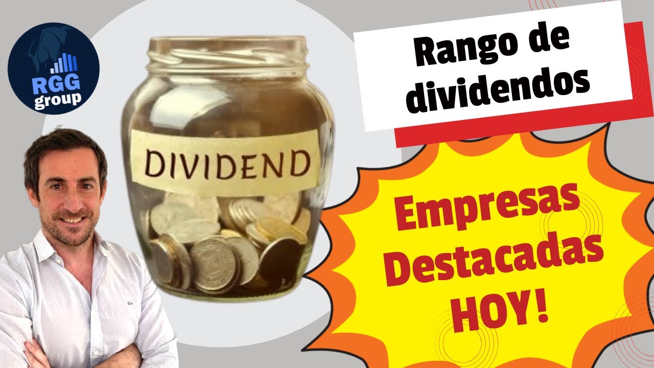 💥Rango de dividendos💥 Empresas interesantes hoy bajo esta estrategia ✅